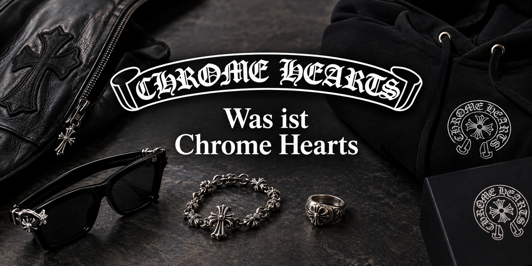 Was ist Chrome Hearts